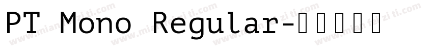 PT Mono Regular字体转换